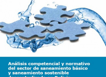 Análisis competencial y normativo del sector de saneamiento básico y SSD en Bolivia
