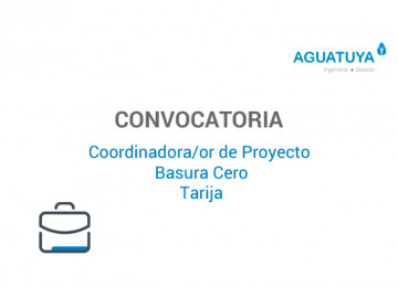 Convocatoria: Coordinadora/or de Proyecto Tarija